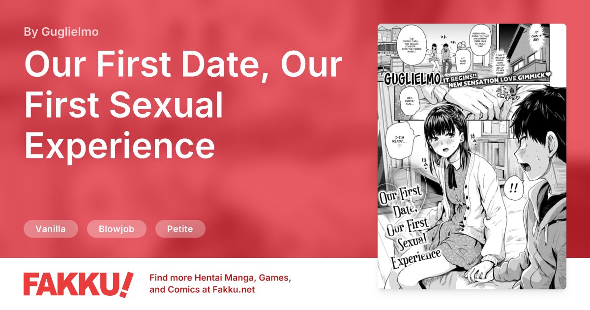  Our First Date, Our First Sexual Experience Hentai by Guglielmo - FAKKU