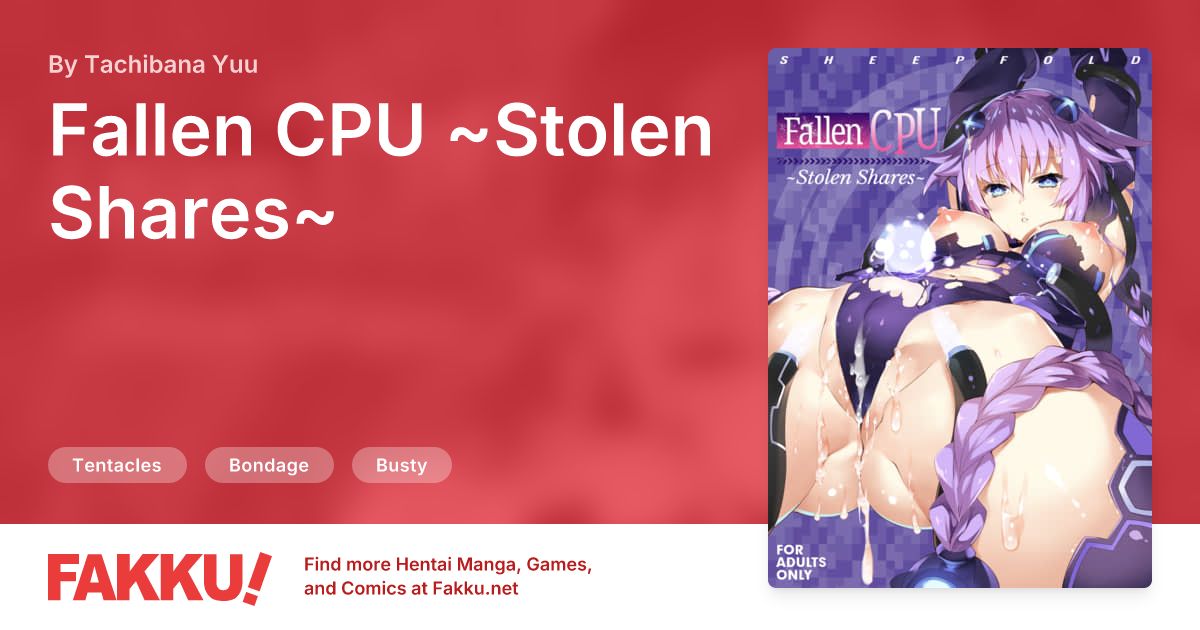 Fallen CPU ~Stolen Shares~ Hentai by Tachibana Yuu - FAKKU