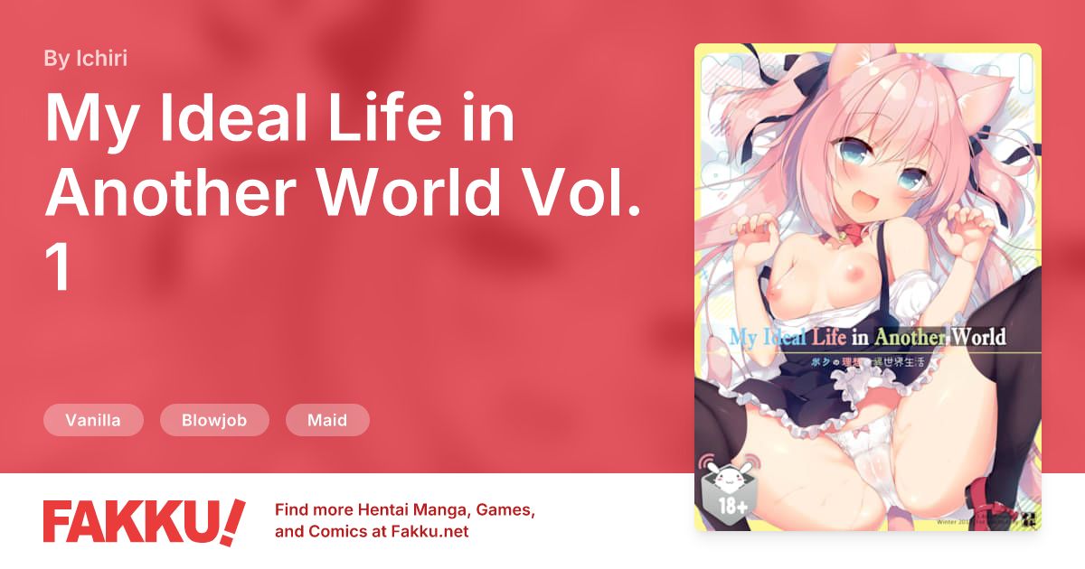 My Ideal Life in Another World Vol. 1 Hentai by Ichiri - FAKKU