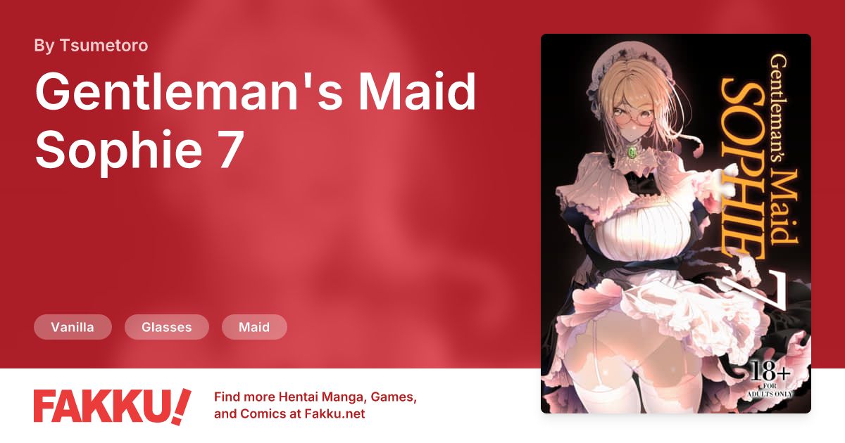 Gentleman's Maid Sophie 7 Hentai by Tsumetoro - FAKKU