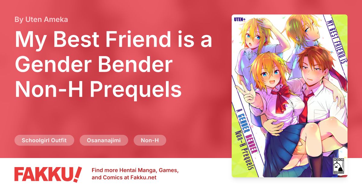  My Best Friend is a Gender Bender Non-H Prequels Hentai by Uten Ameka - FAKKU