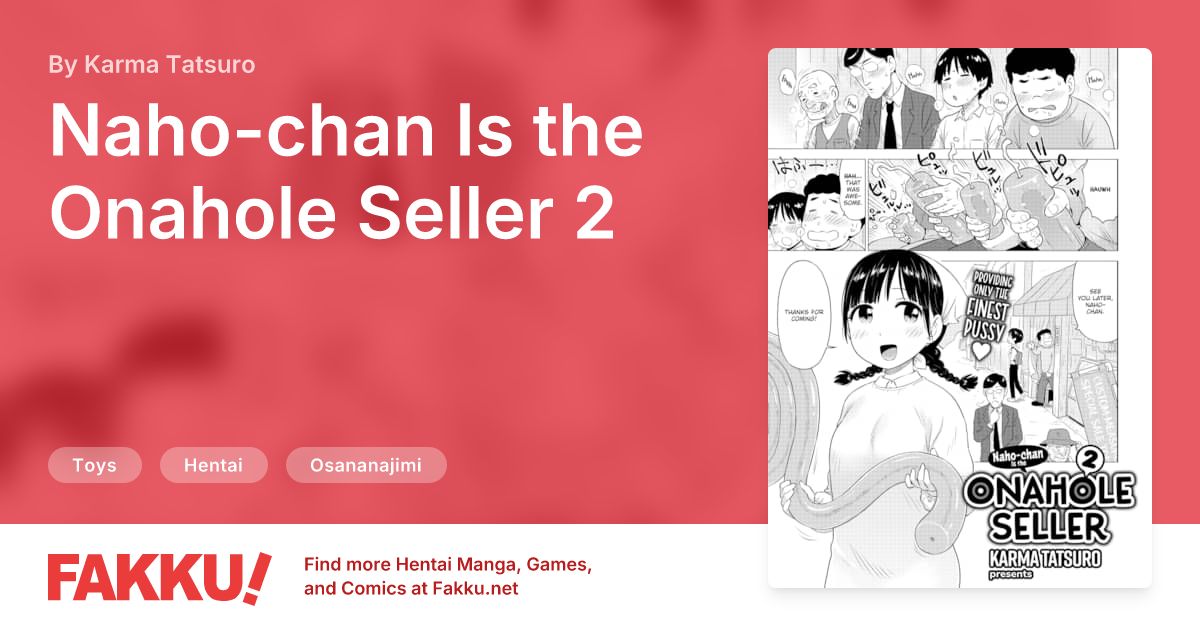 Naho-chan Is the Onahole Seller 2 Hentai by Karma Tatsuro - FAKKU
