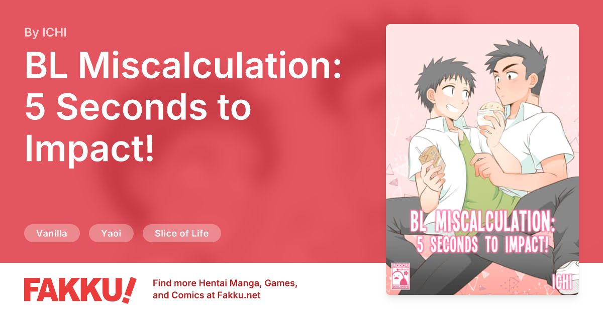 BL Miscalculation: 5 Seconds to Impact! Hentai by ICHI - FAKKU