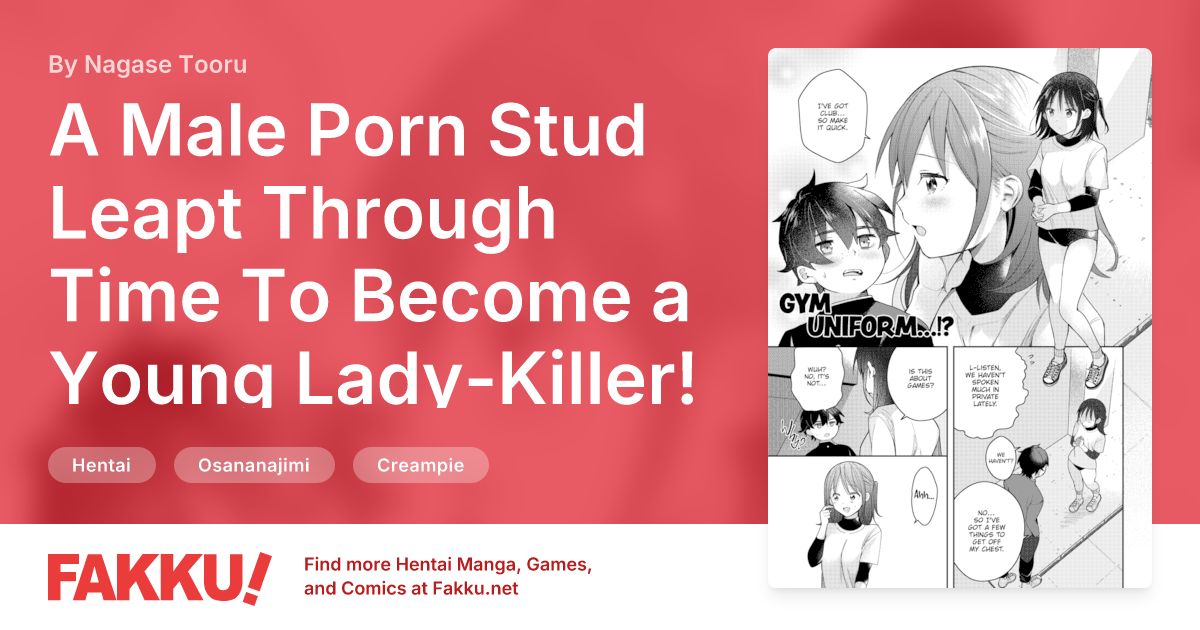 A Male Porn Stud Leapt Through Time To Become a Young Lady-Killer! Vol.3 Hentai by Nagase Tooru - FAKKU