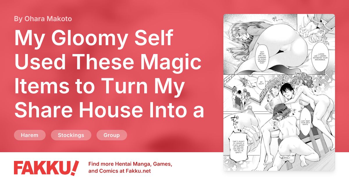 My Gloomy Self Used These Magic Items to Turn My Share House Into a Harem Ch.7 Hentai by Ohara Makoto - FAKKU