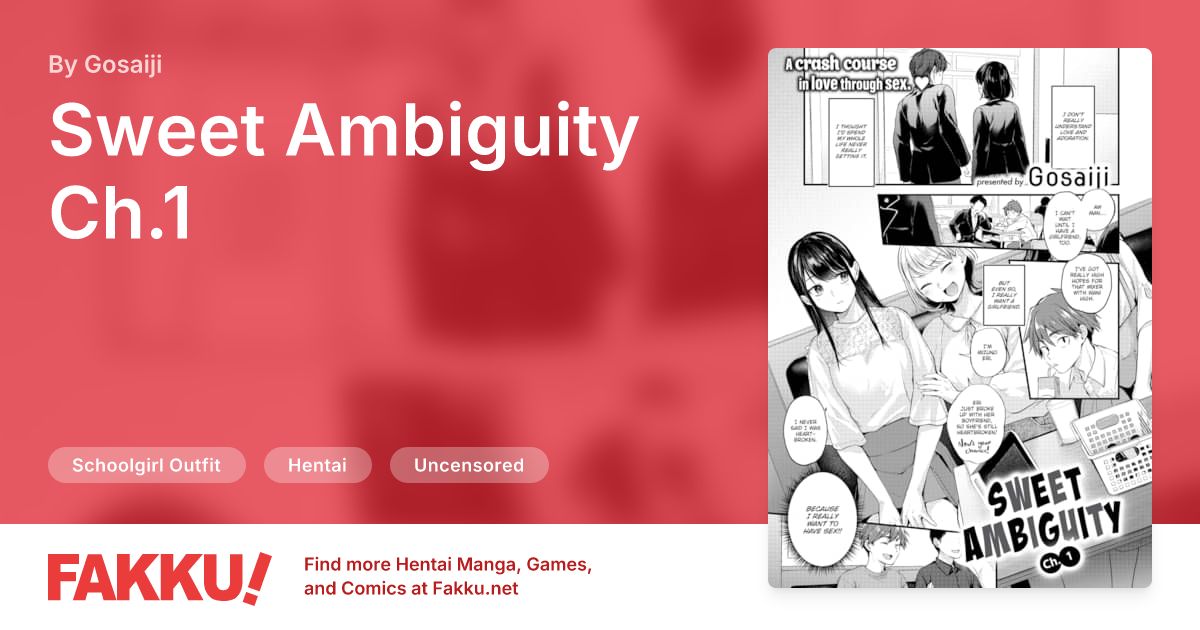  Sweet Ambiguity Ch.1 Hentai by Gosaiji - FAKKU