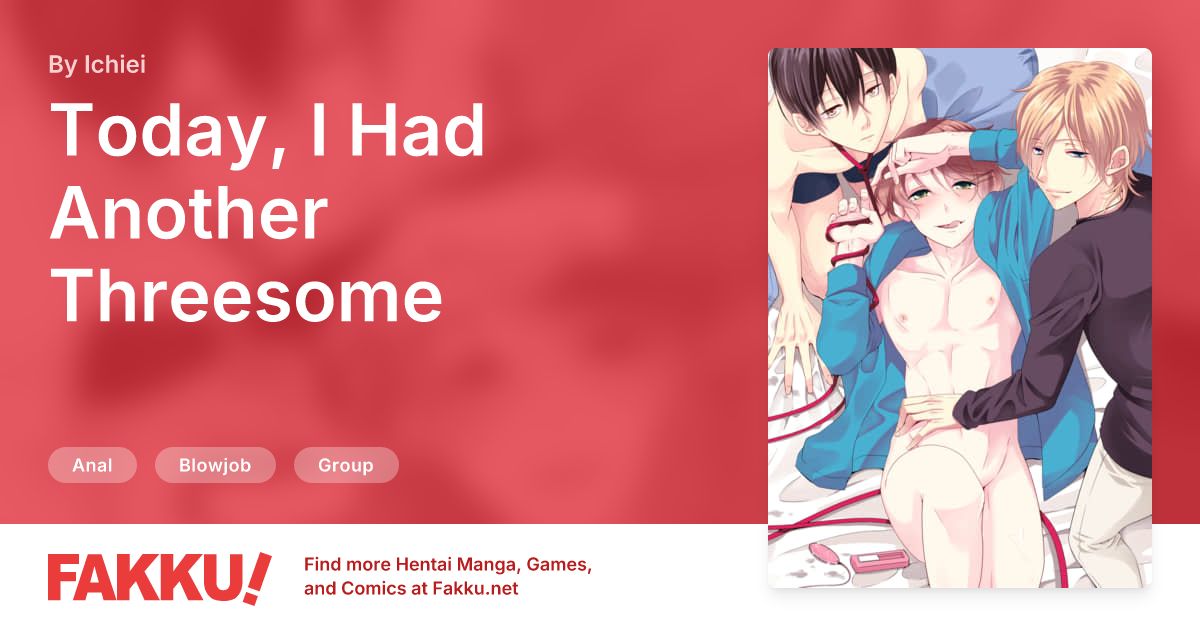 Today, I Had Another Threesome Hentai by Ichiei - FAKKU