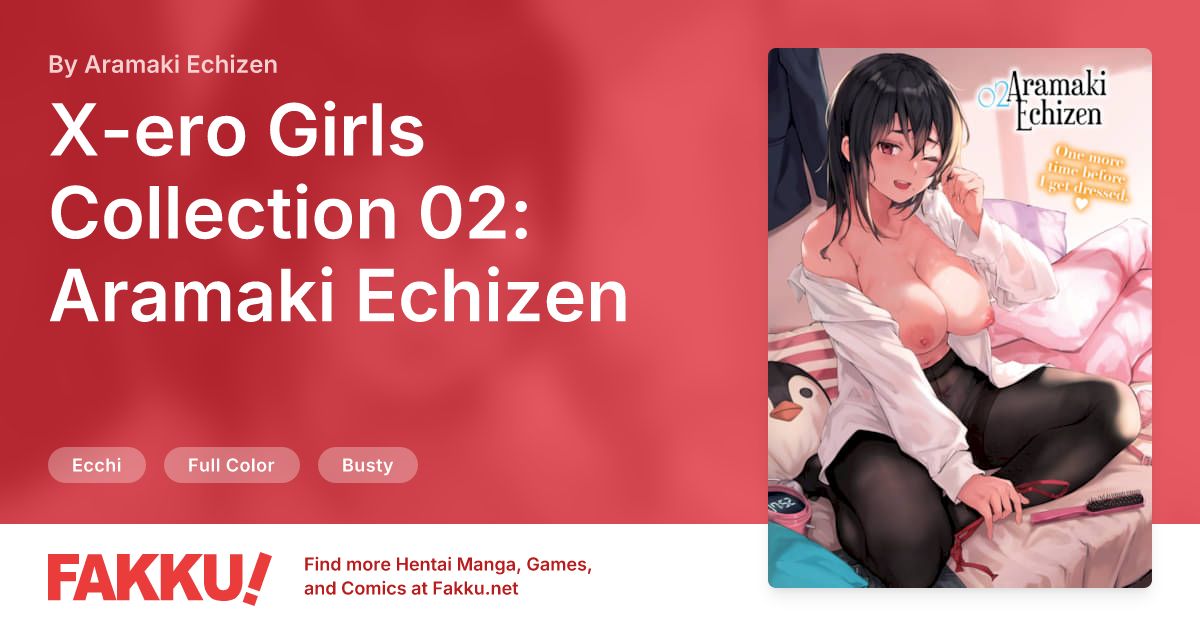 X-ero Girls Collection 02: Aramaki Echizen Hentai by Aramaki Echizen - FAKKU