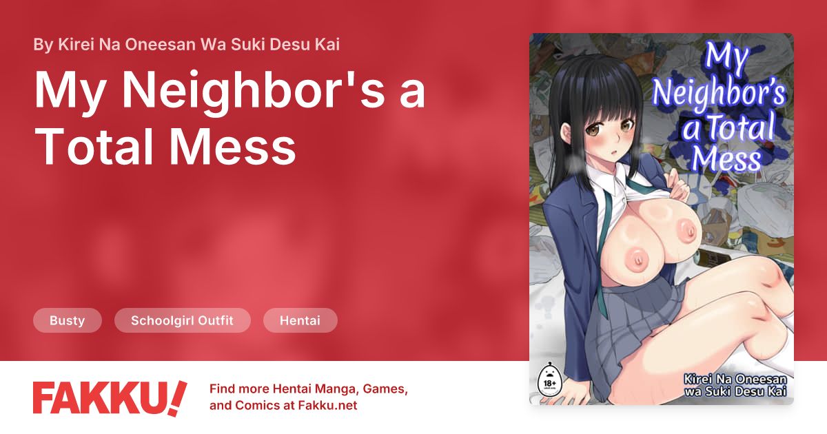 My Neighbor's a Total Mess Hentai by Kirei Na Oneesan Wa Suki Desu Kai - FAKKU