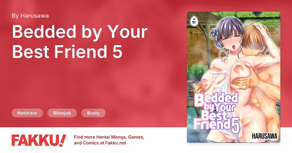 Bedded by Your Best Friend 5 Hentai by Harusawa - FAKKU