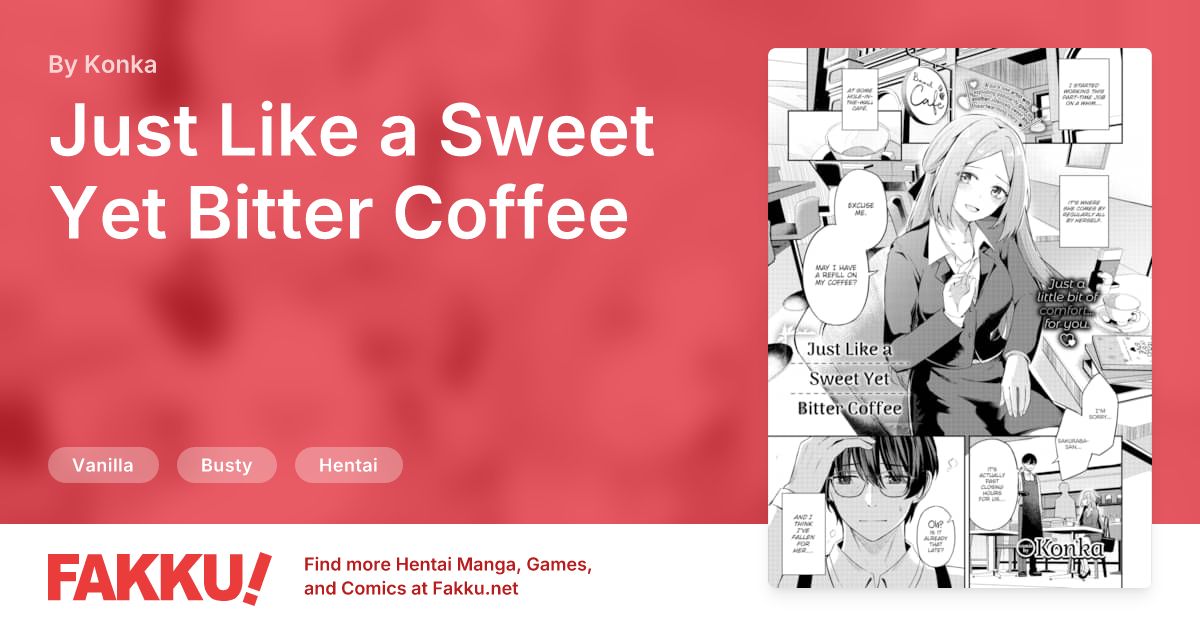  Just Like a Sweet Yet Bitter Coffee Hentai by Konka - FAKKU