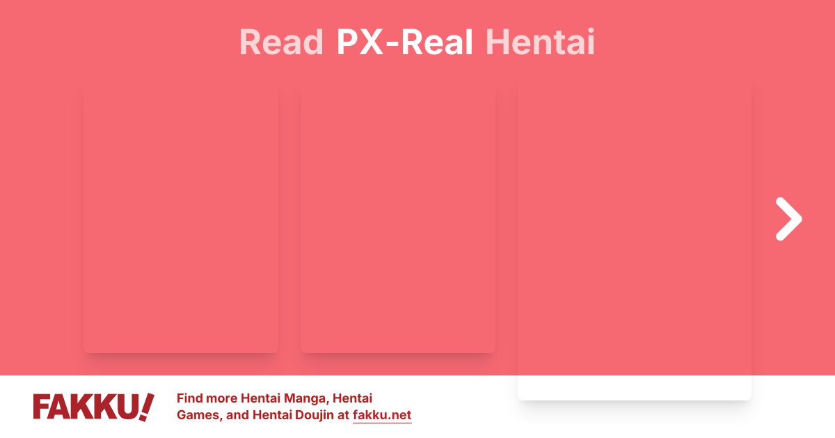 PX-Real Hentai - FAKKU