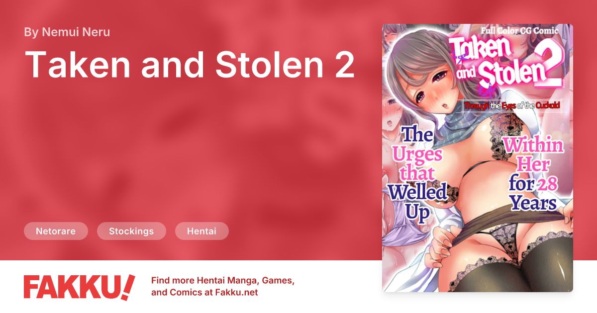 Taken and Stolen 2 Hentai by Nemui Neru - FAKKU