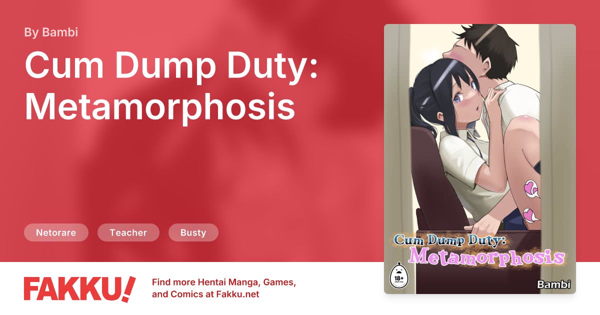 Cum Dump Duty: Metamorphosis Hentai by Bambi - FAKKU