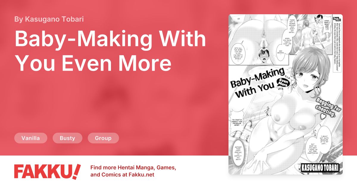 Baby-Making With You Even More Hentai by Kasugano Tobari - FAKKU