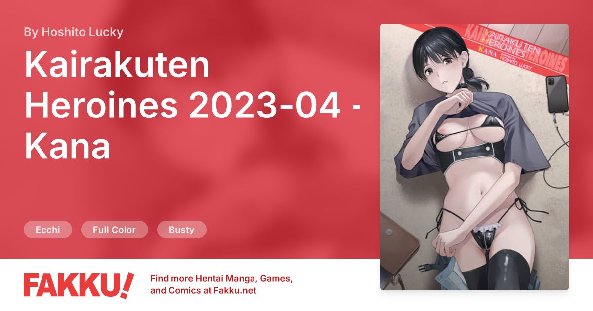Kairakuten Heroines 2023-04 - Kana Hentai by Hoshito Lucky - FAKKU