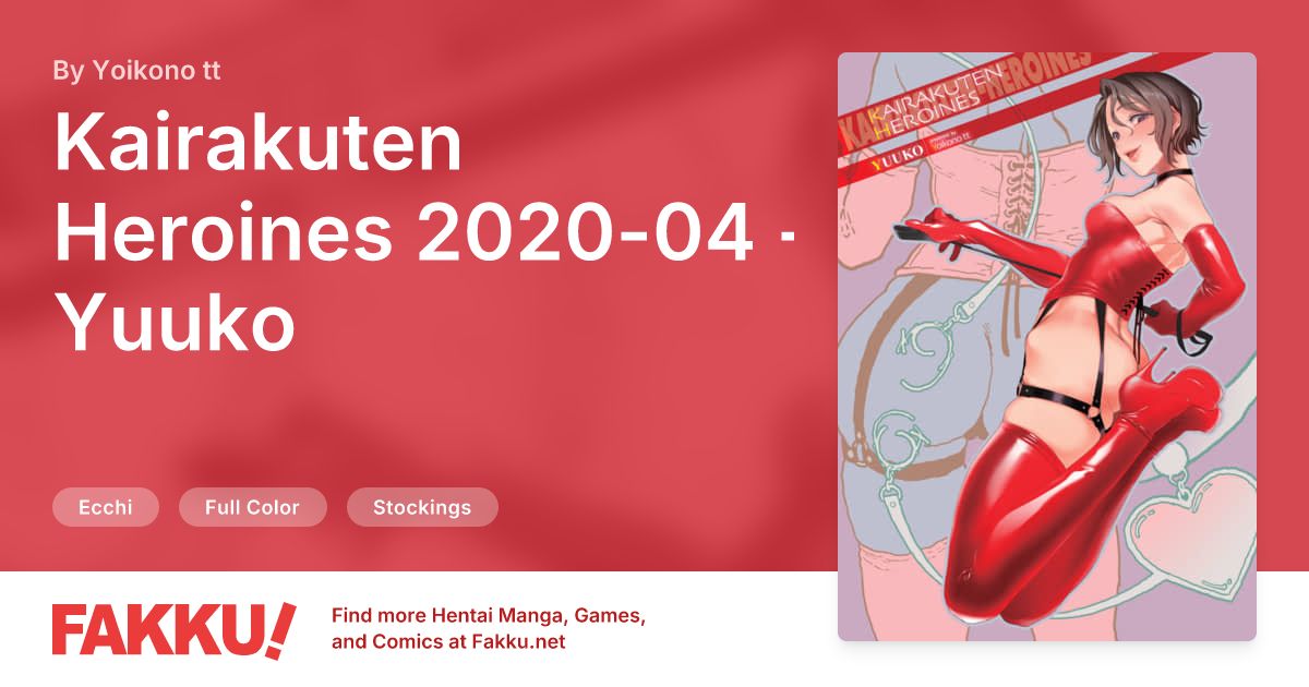Kairakuten Heroines 2020-04 - Yuuko Hentai by Yoikono tt - FAKKU
