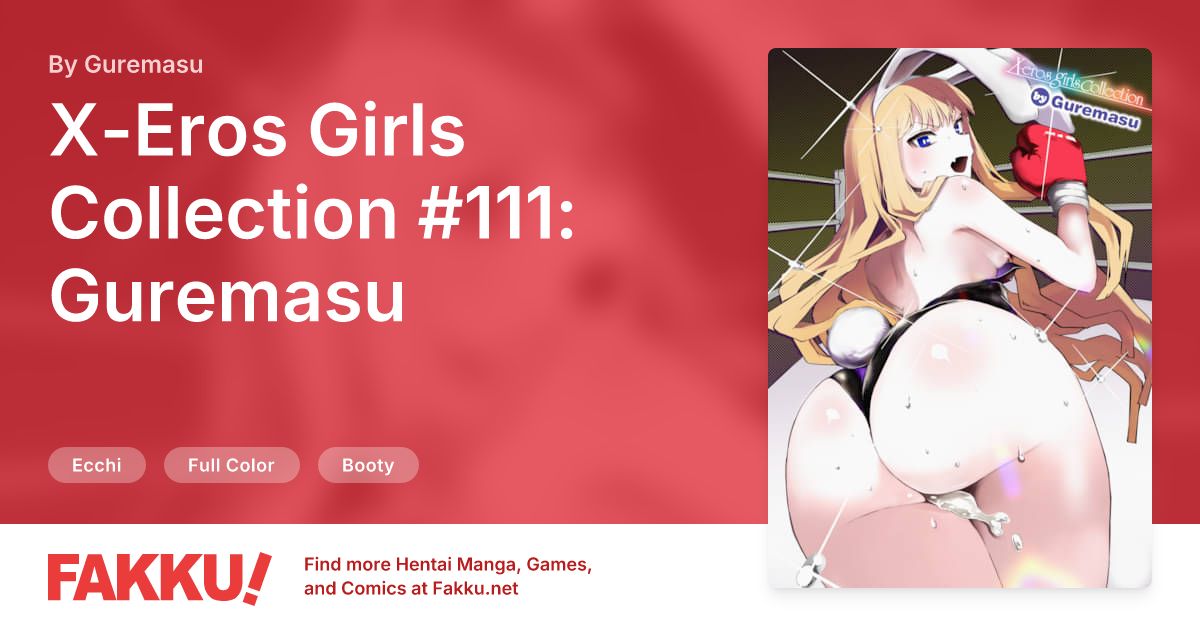 X-Eros Girls Collection #111: Guremasu Hentai by Guremasu - FAKKU