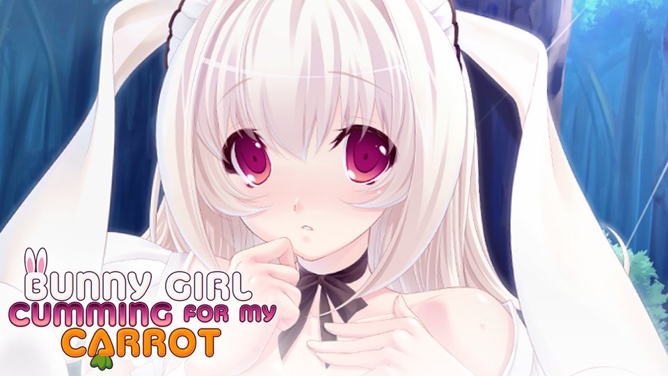 Bunny Girl Cumming for my Carrot Hentai