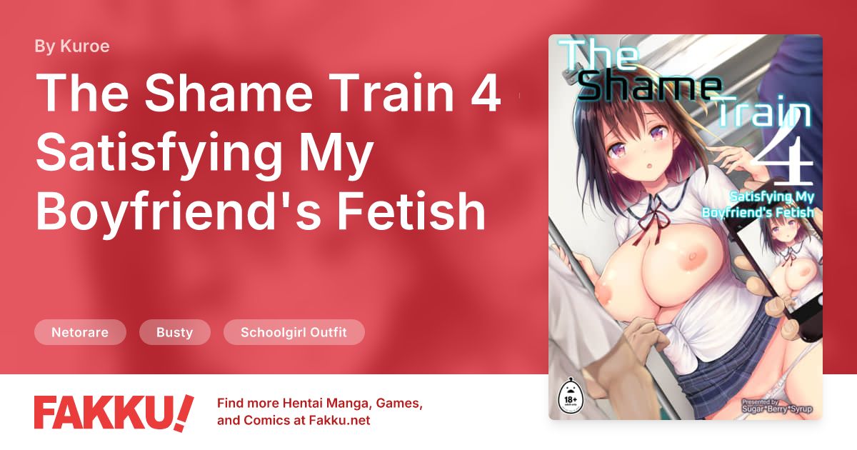 The Shame Train 4 - Satisfying My Boyfriend's Fetish Hentai by Kuroe - FAKKU