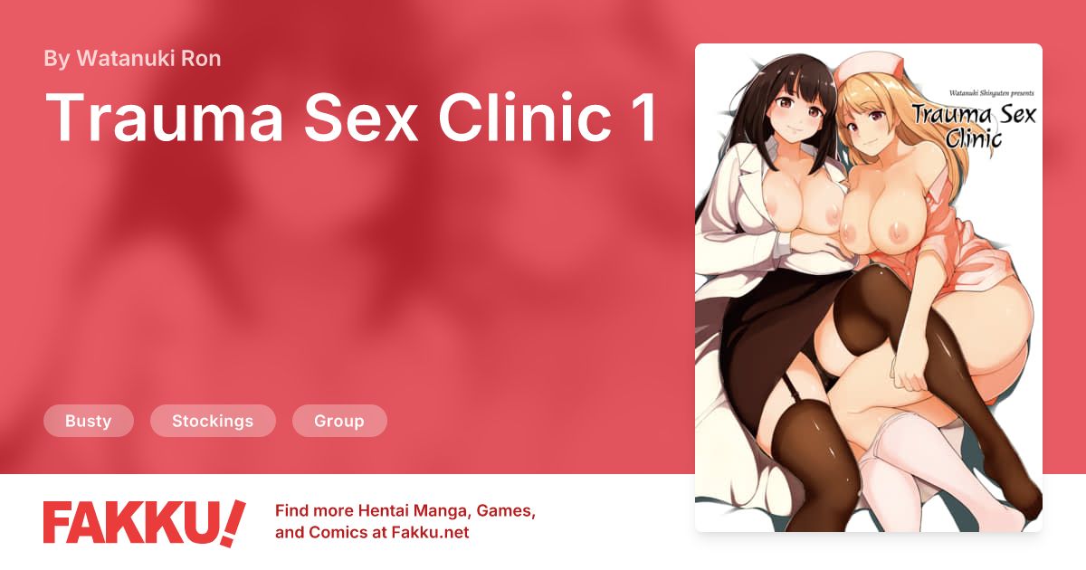 Trauma Sex Clinic 1 Hentai by Watanuki Ron - FAKKU