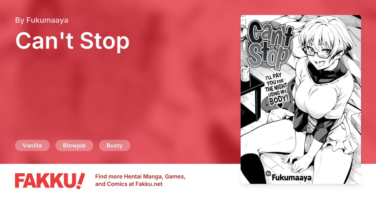 Can't Stop Hentai by Fukumaaya - FAKKU