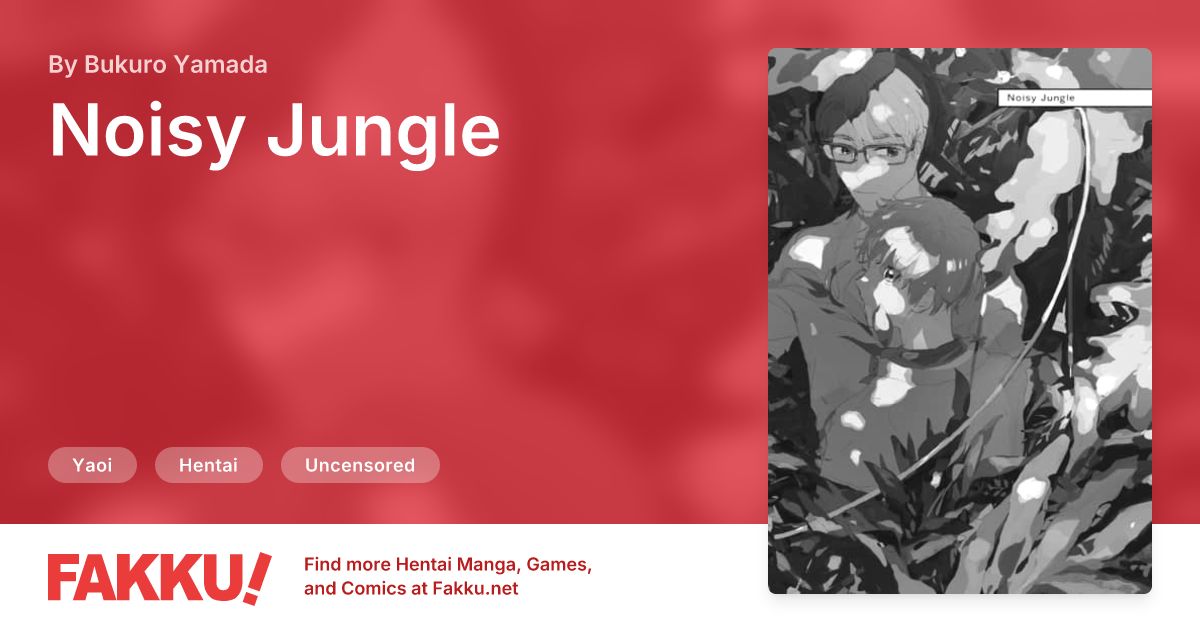 Noisy Jungle Hentai by Bukuro Yamada - FAKKU