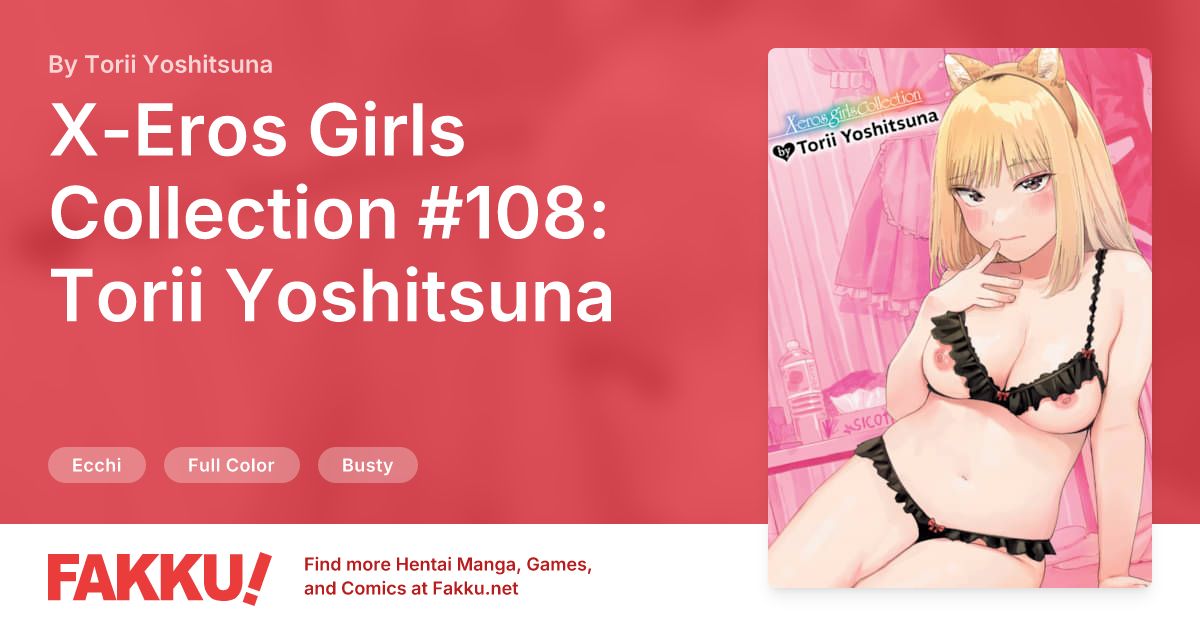 X-Eros Girls Collection #108: Torii Yoshitsuna Hentai by Torii Yoshitsuna - FAKKU