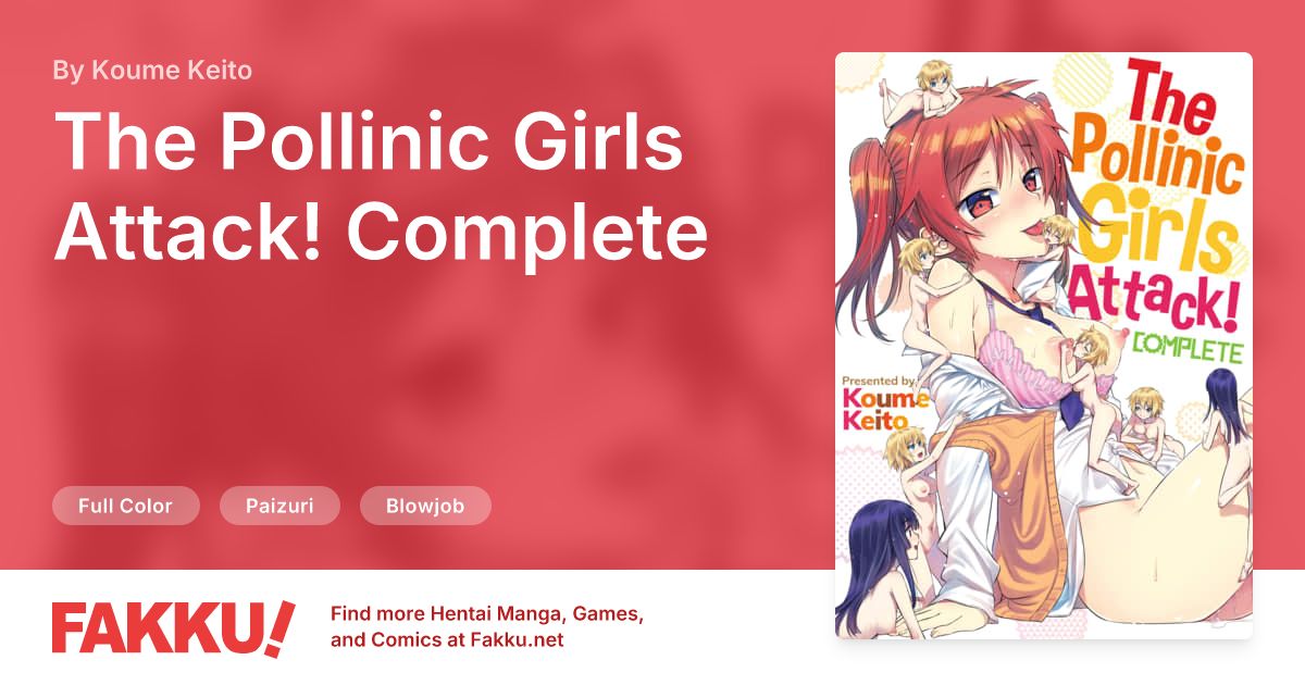 The Pollinic Girls Attack! Complete Hentai by Koume Keito - FAKKU