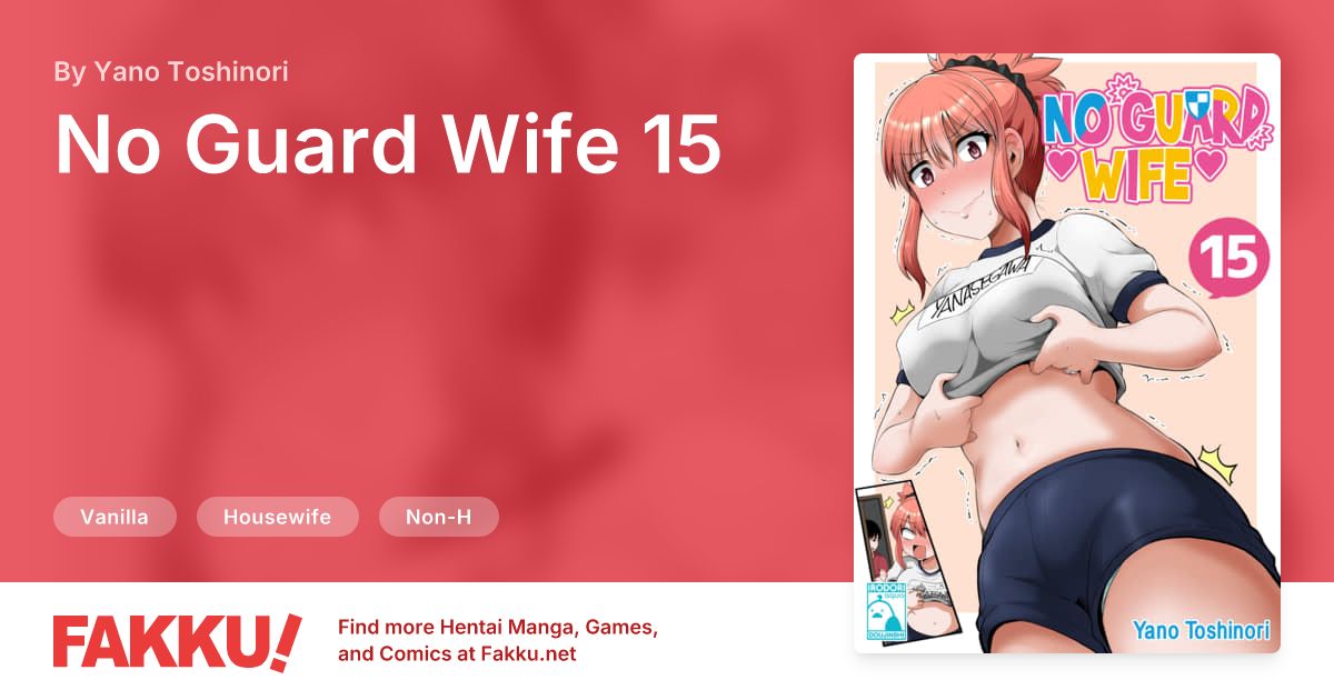No Guard Wife 15 Hentai by Yano Toshinori - FAKKU