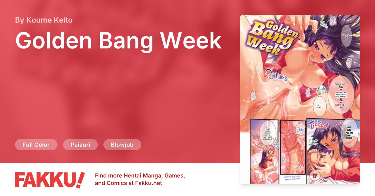 Golden Bang Week Hentai by Koume Keito - FAKKU