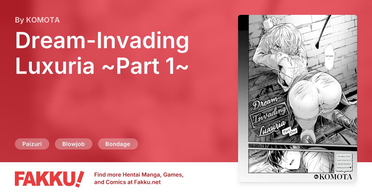 Dream-Invading Luxuria ~Part 1~ Hentai by KOMOTA - FAKKU