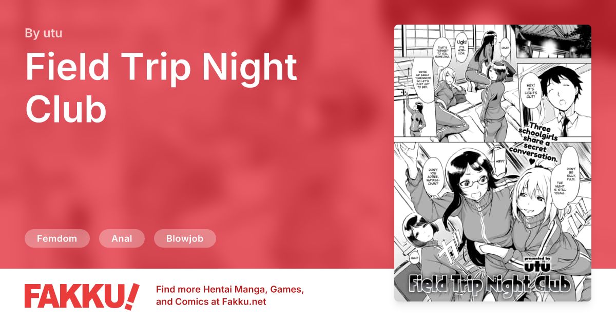 Field Trip Night Club Hentai by utu - FAKKU