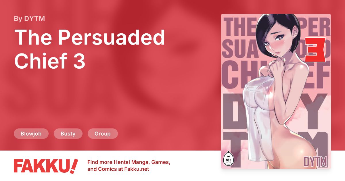 The Persuaded Chief 3 Hentai by DYTM - FAKKU
