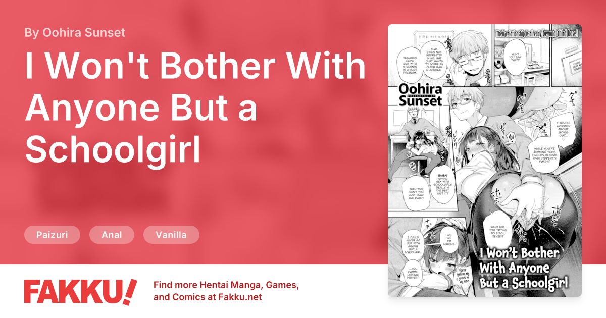 I Won't Bother With Anyone But a Schoolgirl Hentai by Oohira Sunset - FAKKU