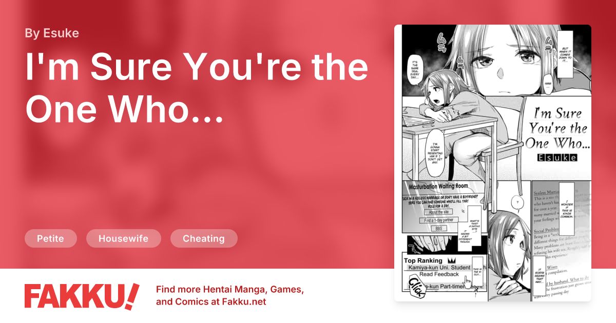 I'm Sure You're the One Who... Hentai by Esuke - FAKKU