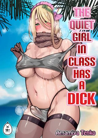 The Quiet Girl in Class Has a Dick Hentai Cover Image