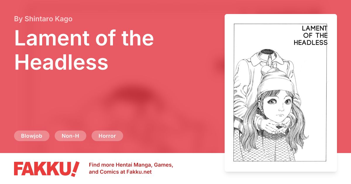 Lament of the Headless Hentai by Shintaro Kago - FAKKU
