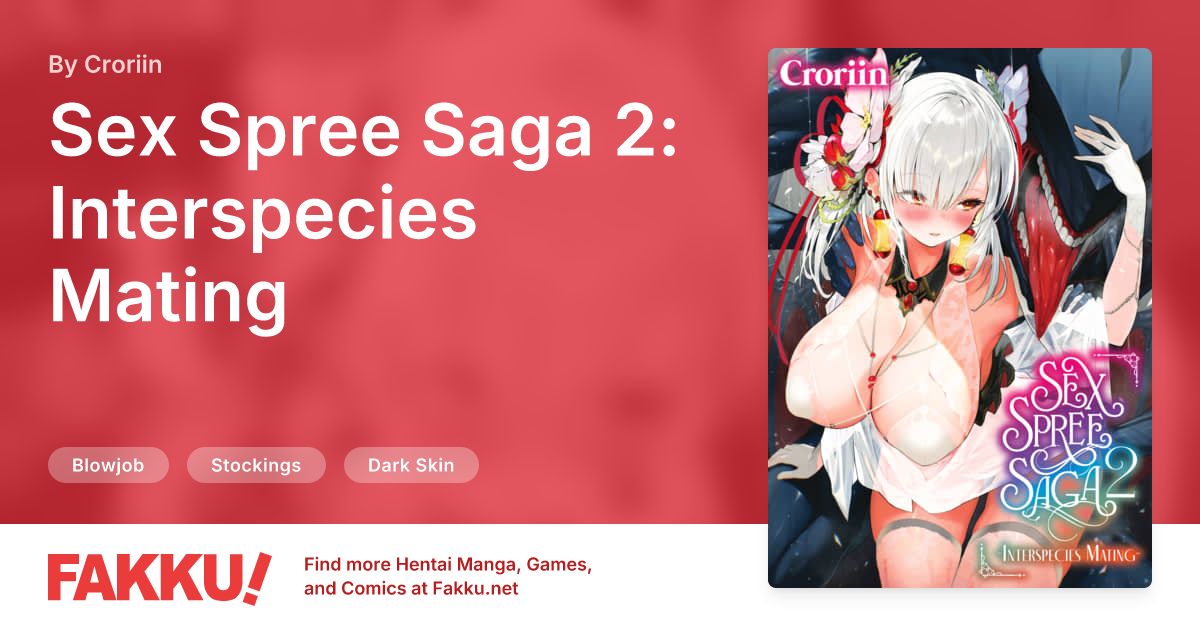 Sex Spree Saga 2: Interspecies Mating Hentai by Croriin - FAKKU