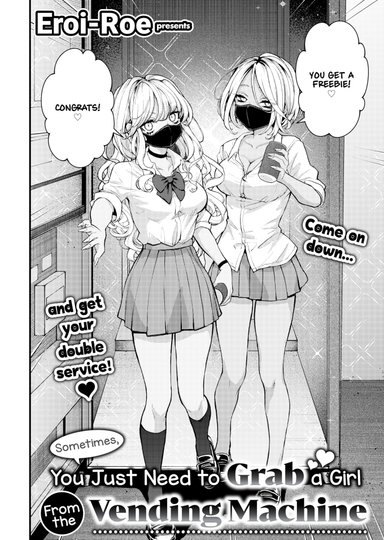 Sometimes, You Just Need to Grab a Girl From the Vending Machine
