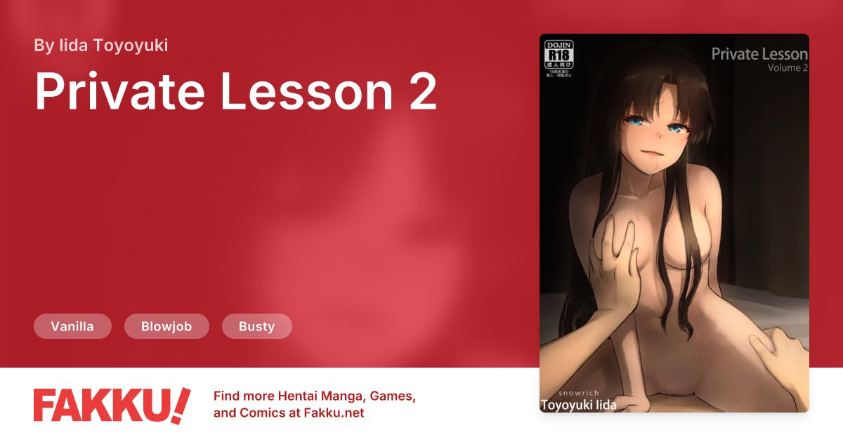 Hentai Related to Snowrich&apos;s vanilla goodness continues in Private Lesson Volume 2. Being a direct continuation of the volume 1, it starts where that one dropped off and continues in the same tone: after Shirou moved to Tohsaka manor, they make tons of sweet passionate vanilla love.