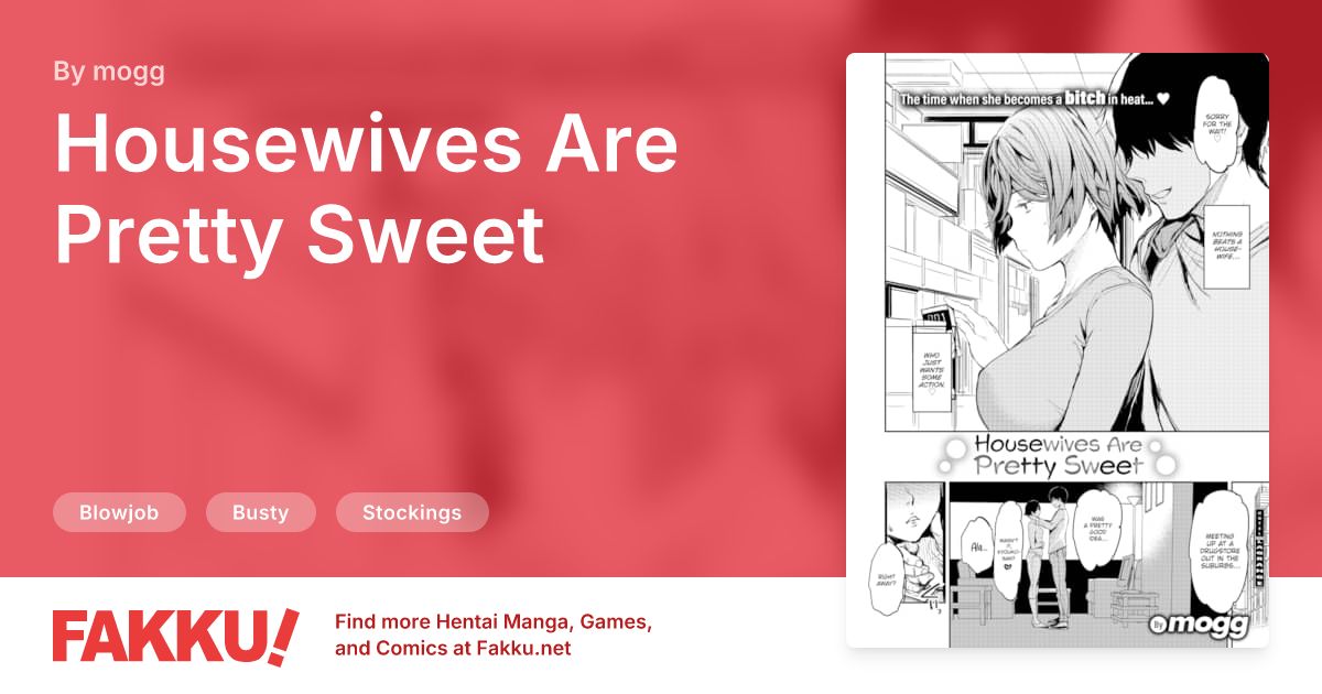 Housewives Are Pretty Sweet Hentai by mogg - FAKKU