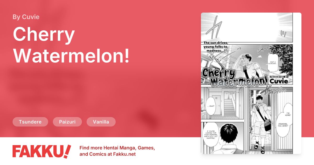Cherry Watermelon! Hentai by Cuvie - FAKKU