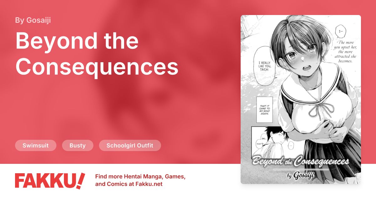 Beyond the Consequences Hentai by Gosaiji - FAKKU