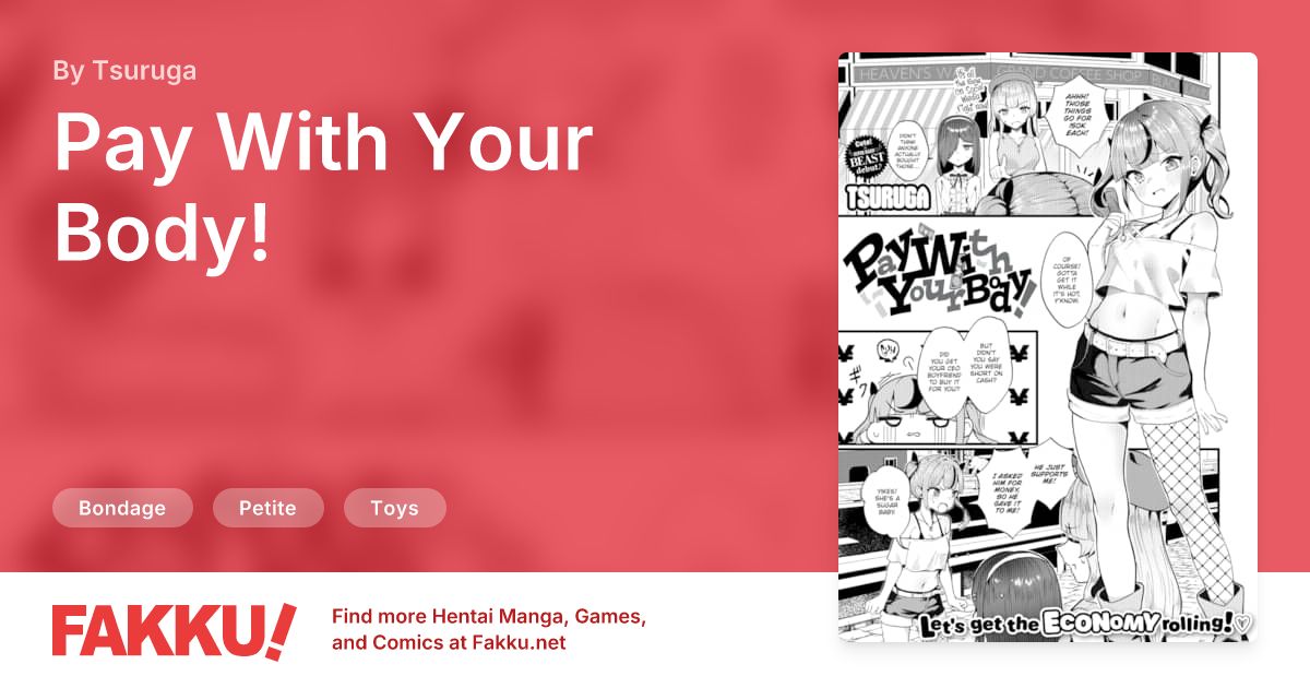 Pay With Your Body! Hentai by Tsuruga - FAKKU