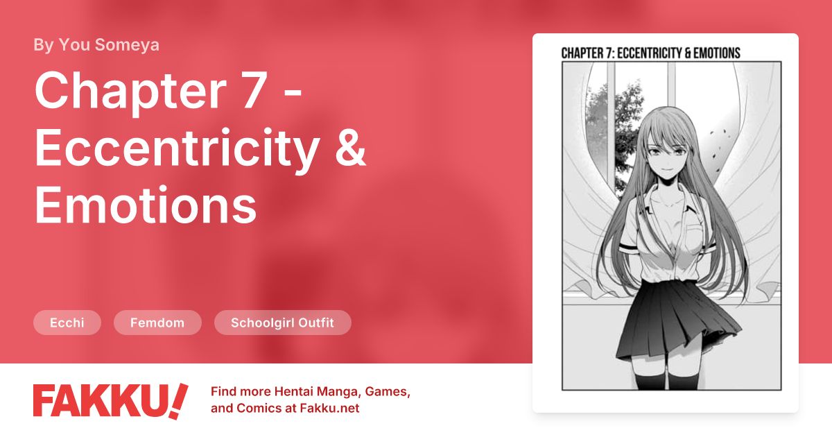 Chapter 7 - Eccentricity & Emotions Hentai by You Someya - FAKKU