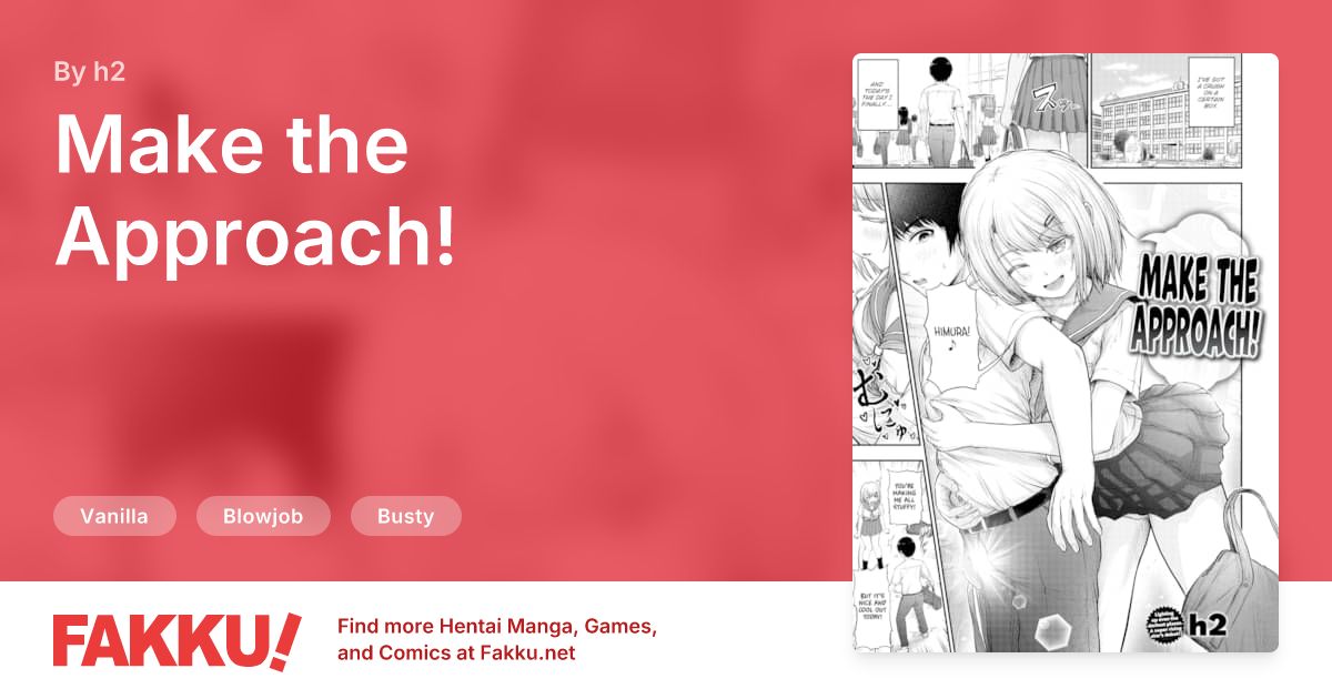 Make the Approach! Hentai by h2 - FAKKU