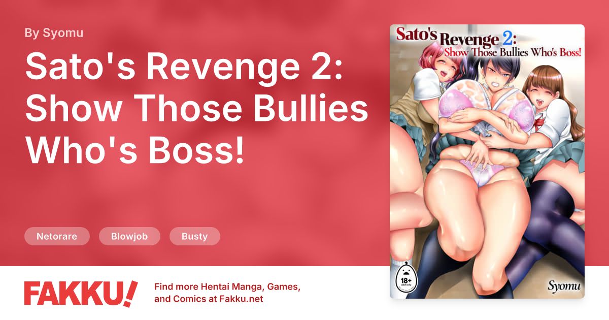 Sato's Revenge 2: Show Those Bullies Who's Boss! Hentai by Syomu - FAKKU