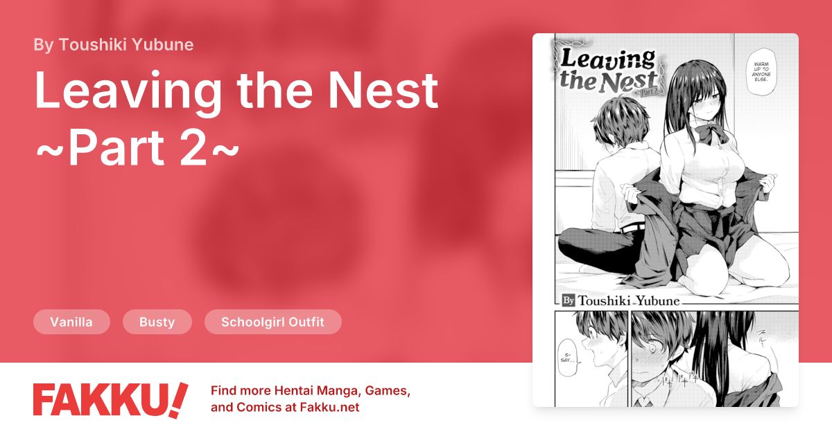 Leaving the Nest ~Part 2~ Hentai by Toushiki Yubune - FAKKU