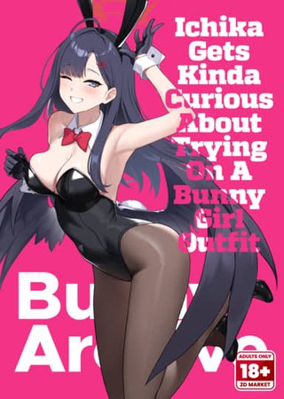 Bunny Archive: Ichika Gets Kinda Curious About Trying on a Bunny Girl Outfit Hentai Cover Image